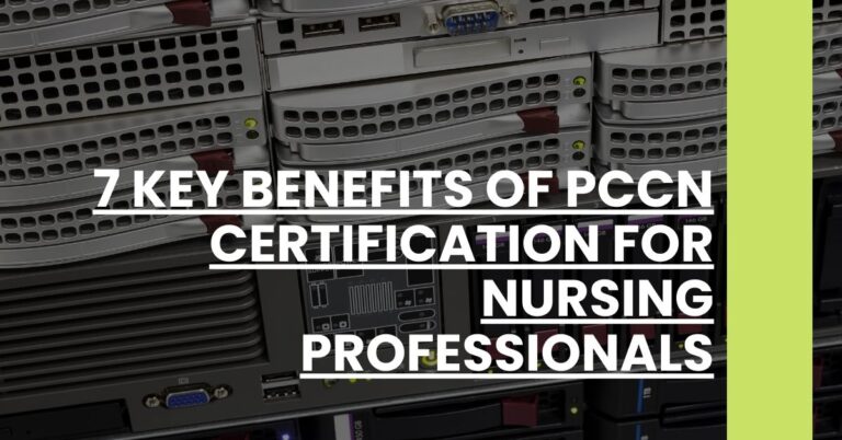 7 Key Benefits of PCCN Certification for Nursing Professionals Feature Image